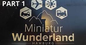 Miniatur Wunderland HAMBURG part 1