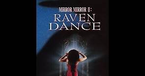 Mirror, Mirror II Raven Dance 1994