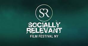 SR Socially Relevant Film Festival New York - Trailer 2016 - HD