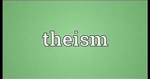 Theism Meaning