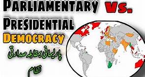 Parliamentary system vs Presidential System | Comparison of Parliamentary and Presidential Democrcy
