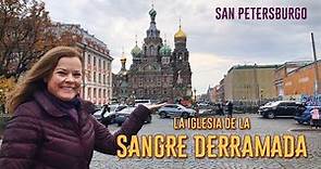 San Petersburgo: La iglesia de la Sangre Derramada
