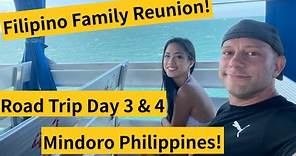 Filipino Family Reunion! | Mindoro Philippines! | Trip Day 3 & 4!