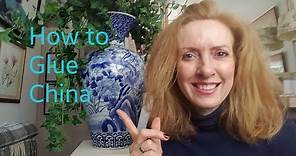 HOW TO GLUE AND FIX/MEND YOUR BROKEN CHINA/PORCELAIN LATEST