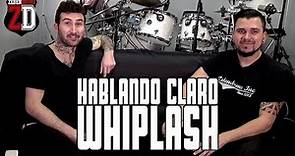 Whiplash - HABLANDO CLARO