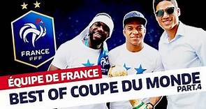Best Of Coupe du Monde (partie 4), Équipe de France I FFF 2018