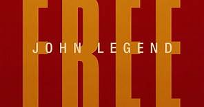 John Legend - Free (Official Lyric Video)