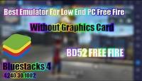 BEST EMULATOR FOR FREE FIRE LOW END PC 2 GB RAM, ONLY NO GRAPHICS CARD ,NO LAG .smart control fix
