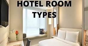 Hotel Room Types|Different types of Hotel Rooms|
