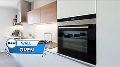 Top 5 Best Wall Oven [Review in 2022] – Reviews & Buying Guide