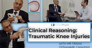 Traumatic Knee Injuries: Assessment Diagnosis and Management | Expert Guide with Orthopaedic Surgeon