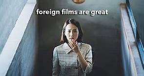 Why You Should Watch Foreign Films