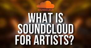 What Is SoundCloud For Artists?