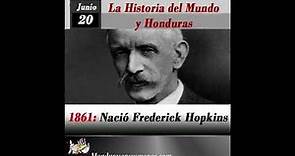 20 de Junio de 1861, Nació Frederick Hopkins