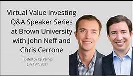 Virtual Value Investing Q&A Speaker Series Event at Brown University with John Neff & Chris Cerrone