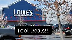 Tool Deals!!! Lowe's March 2023