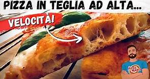 LA PIZZA IN TEGLIA (digeribile!) PIU' VELOCE di SEMPRE - Pronta in 4 ore! - RICETTA COMPLETA