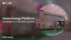LG at IFA 2023 : Home Energy Platform - Complete Sustainable Solution I LG