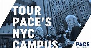 Tour Pace University's New York City Campus