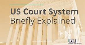 The US Court System Explained | How the United States Court System Works