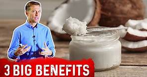 Top 3 Benefits and Uses Of Coconut Oil - Dr. Berg