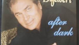 Engelbert Humperdinck - After Dark