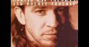 Couldn't Stand The Weather-Stevie Ray Vaughan n Double Trouble