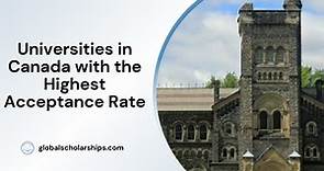 20 Universities in Canada with High Acceptance Rates