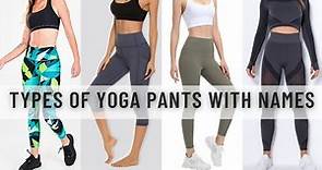 Types of Yoga Pants for Women with Names