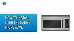 The Basics - How To Install An Over The Range Microwave