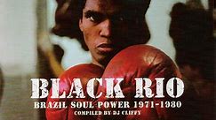 Various - Black Rio (Brazil Soul Power 1971-1980)