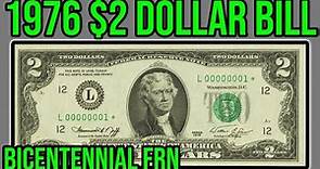 1976 Bicentennial $2 Dollar Bill Complete Guide - How Much Is It Worth And Why?