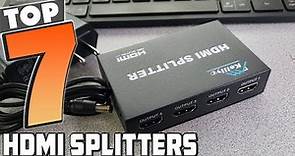 Top 7 Best HDMI Splitters [ 2024 Buyer's Guide ]