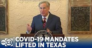 Gov. Abbott lifts all Texas COVID-19 mandates