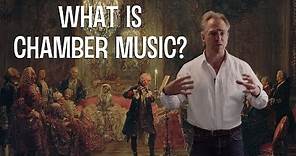 What is Chamber Music?