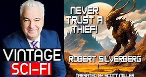 Robert Silverberg Short Science Fiction Story From the 1950s Never Trust A Thief