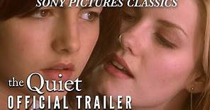 The Quiet | Official Trailer (2005)