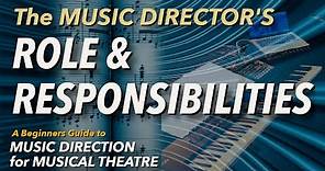 Music Director's Role and Responsibilities
