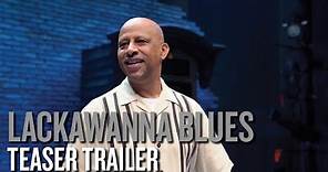 Lackawanna Blues | Teaser Trailer