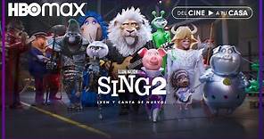 Sing 2, ven y canta de nuevo | Tráiler Oficial | Español | HBO Max