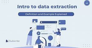 Intro to data extraction? | Definition and Example Explained