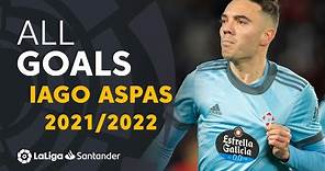 Todos los goles de Iago Aspas en LaLiga Santander 2021/2022