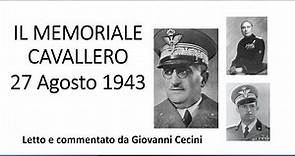 IL MEMORIALE CAVALLERO 27 agosto 1943 - letto e commentato da Giovanni Cecini