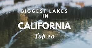 Biggest Lakes In California [Top 20]