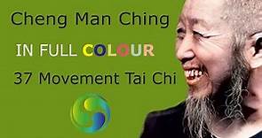 Cheng Man Ching - 37 Movement Tai Chi superb quality (in COLOUR)