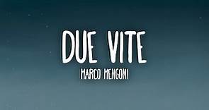 Marco Mengoni - DUE VITE (Testo/Lyrics) | Sanremo 2023