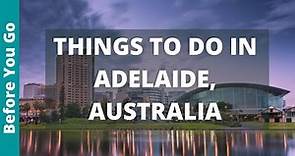 23 BEST Things to Do in Adelaide, Australia | South Australia Tourism & Travel Guide
