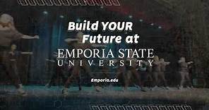 Emporia State University - Build Your Career and Future Here