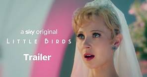 Little Birds | Trailer | Sky Atlantic