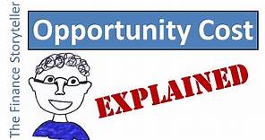 Opportunity cost explained